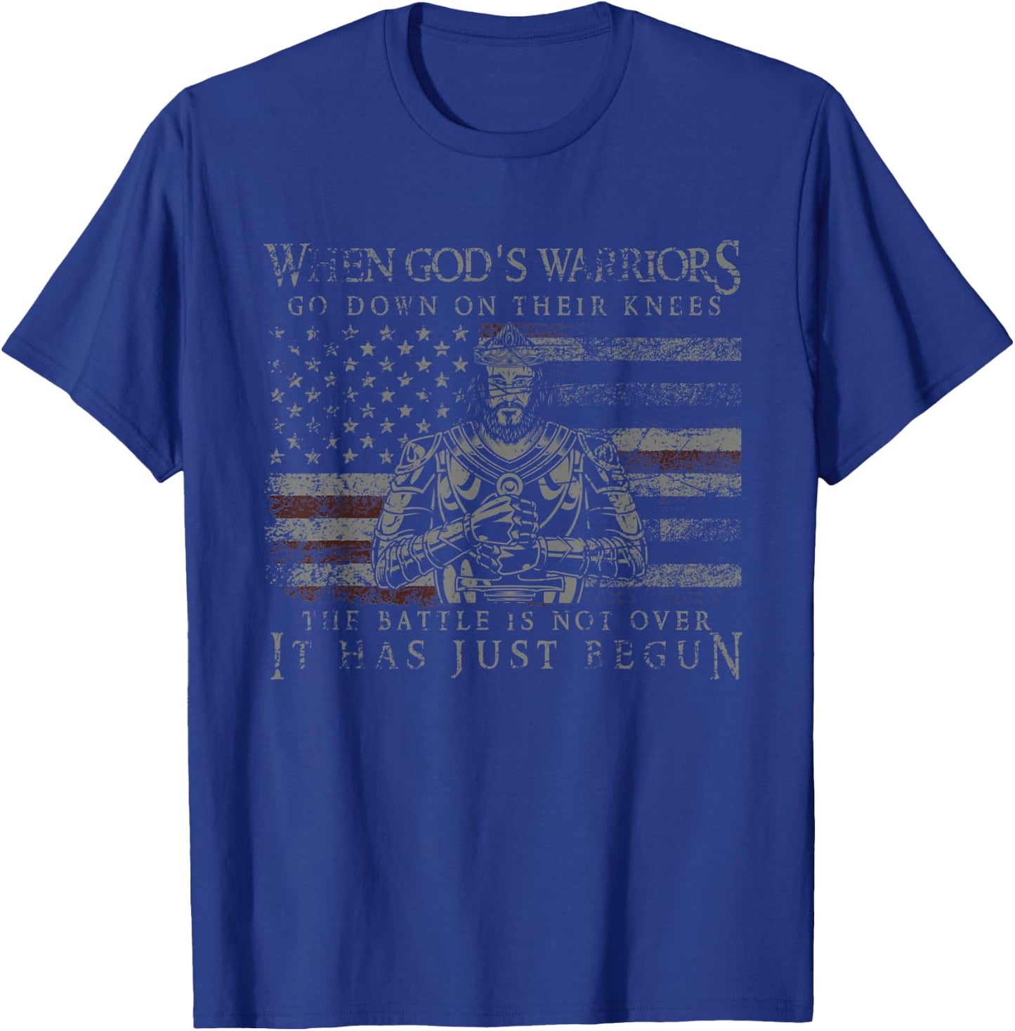 The Battle Is Not Over It Had Just Begun USA Flag Prayer Women Men T-Shirt - T-Shirt | Royal