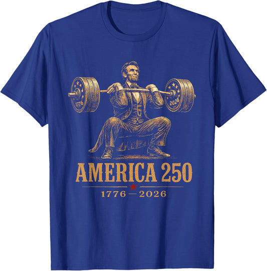 America 250 1776 2026 Abraham Lincoln Gym Weightlifting T-Shirt - T-Shirt | Royal
