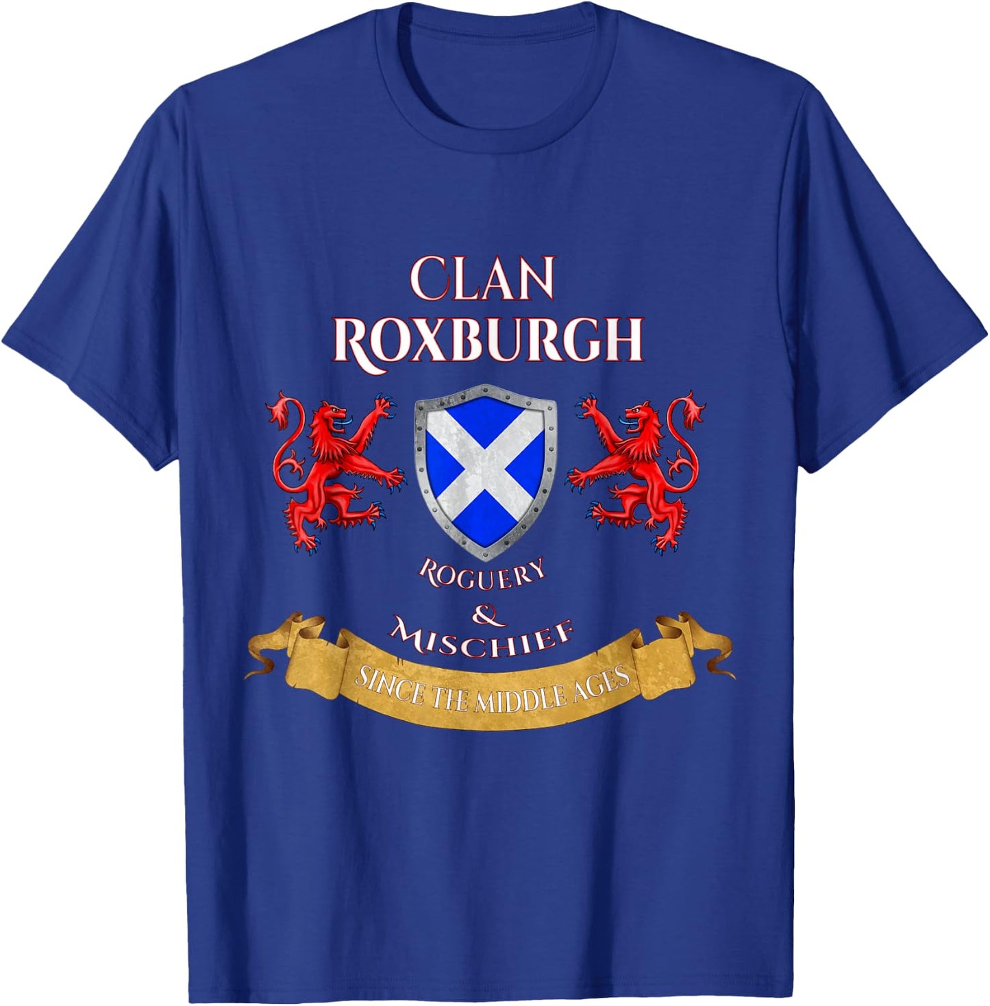 Roxburgh Scottish Family Clan Middle Ages Mischief T-Shirt - T-Shirt | Royal