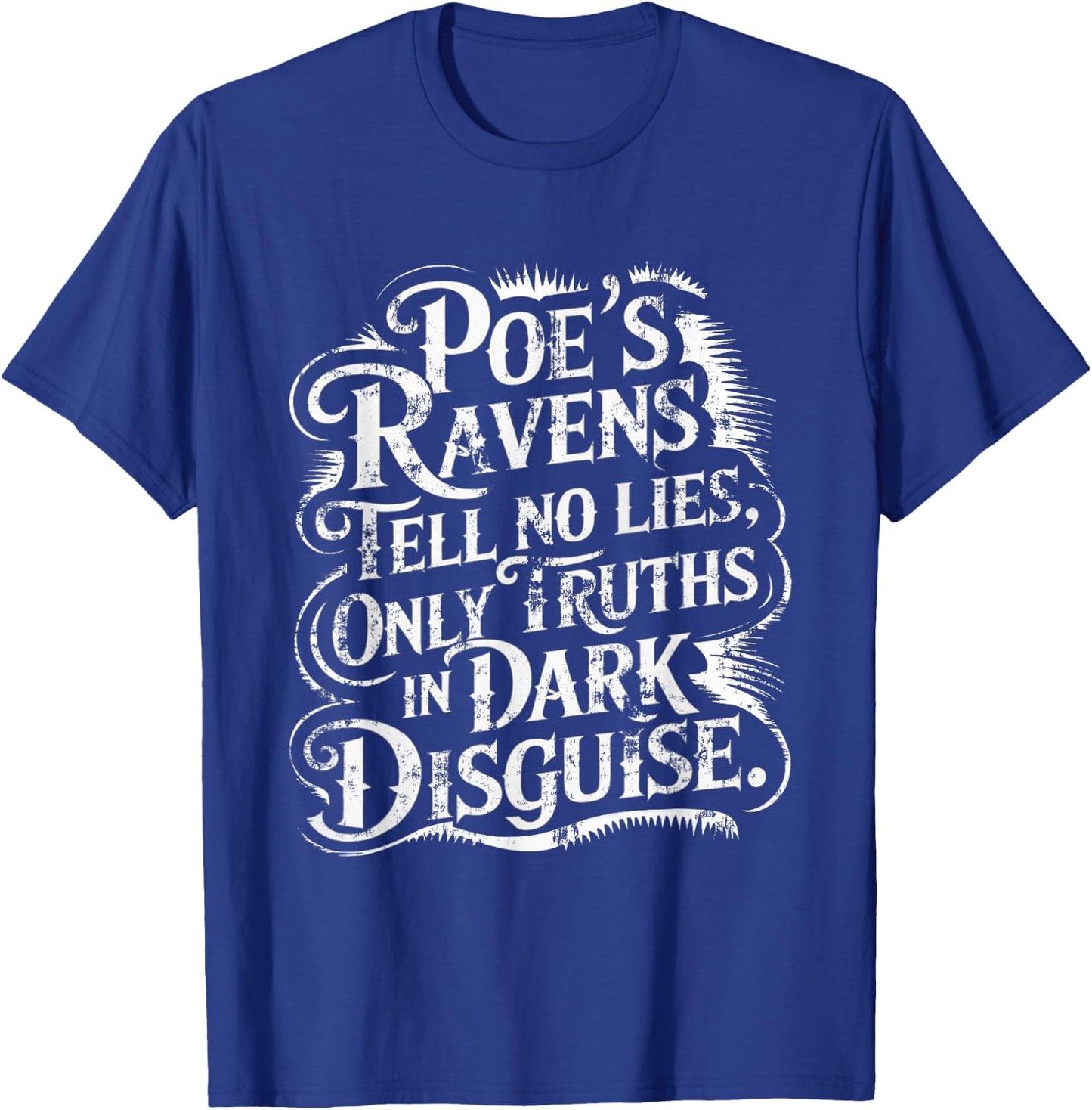 Edgar Allan Poe The Raven Nevermore Gothic Literature Poet T-Shirt - T-Shirt | Royal