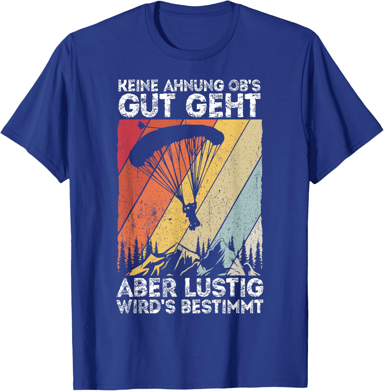 Paragliding Gleitschirmflieger Fallschirmspringer Fallschirm T-Shirt - T-Shirt | Royal