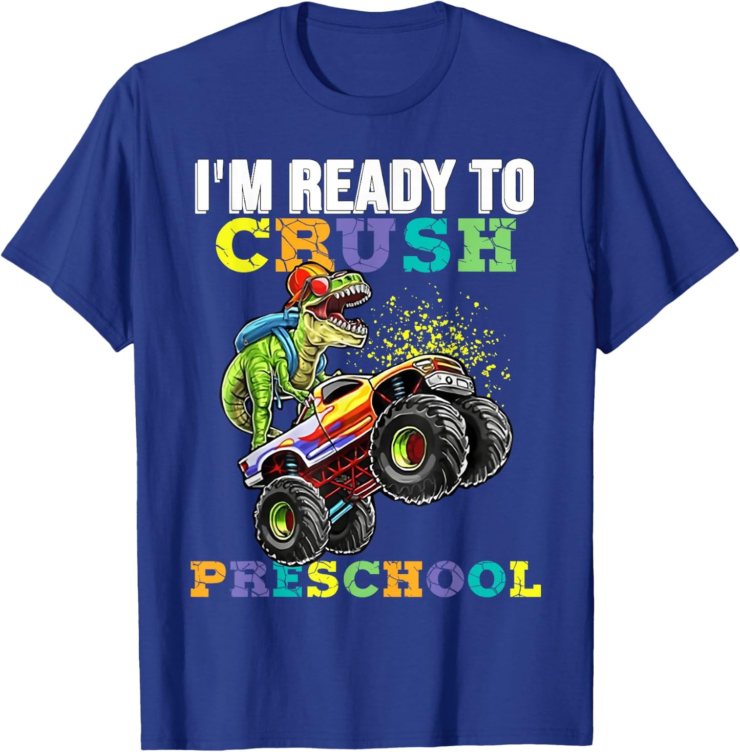 Back To School I'm Ready To Crush Preschool Boy Dinosaur T-Shirt - T-Shirt | Royal