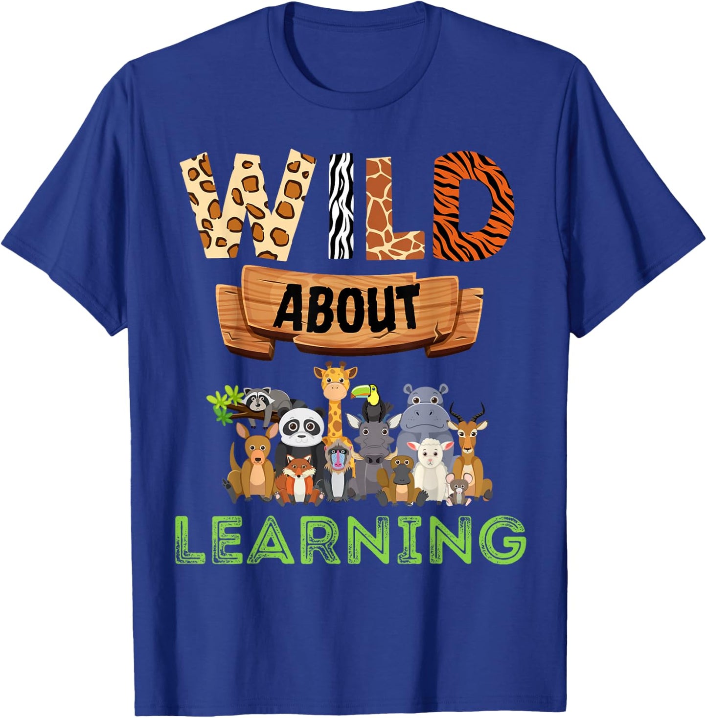 Wild About Learning Teacher Appreciation Back To School Kids T-Shirt - T-Shirt | Royal
