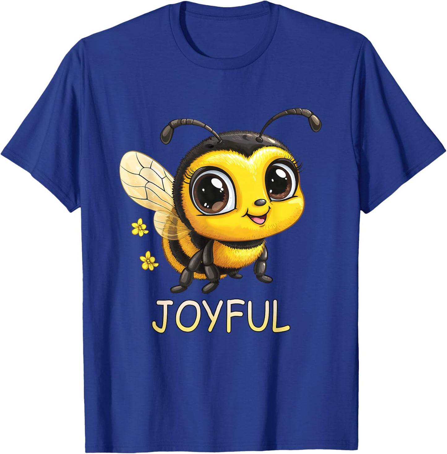 Cute Inspirational Be Joyful Bumble Bee T-Shirt - T-Shirt | Royal