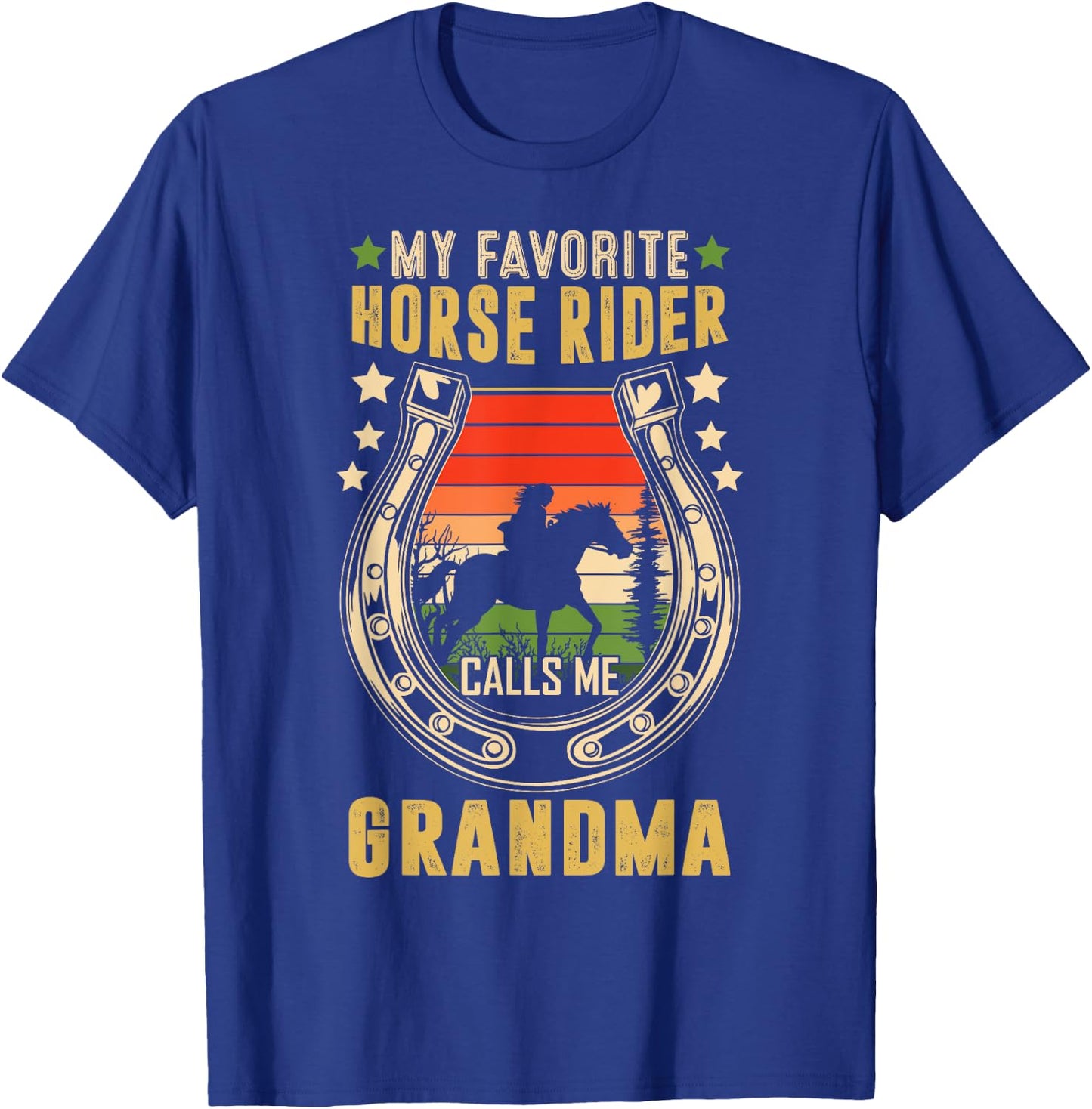 My Favorite Horse Rider Calls Me Grandma Mother's Day T-Shirt - T-Shirt | Royal
