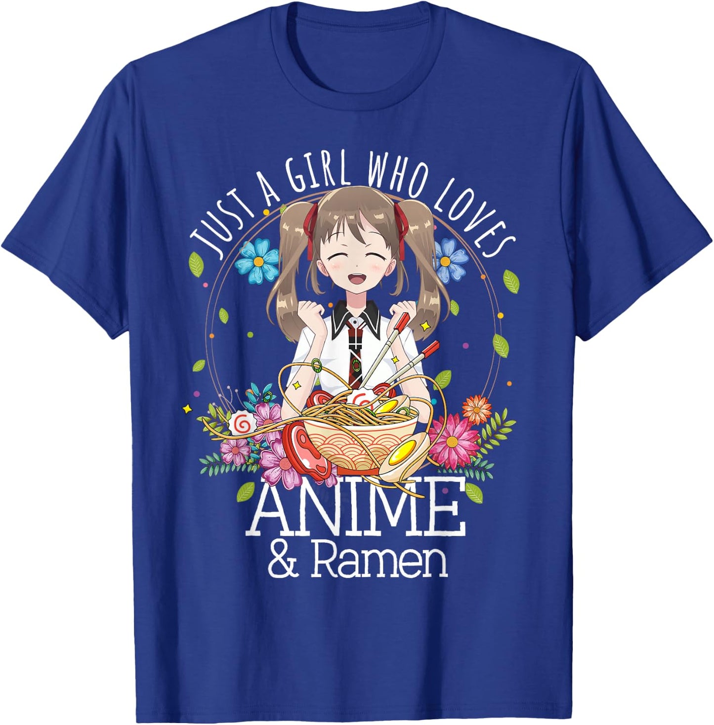 Just A Girl Who Loves Anime and Ramen Manga Lover Otaku T-Shirt - T-Shirt | Royal