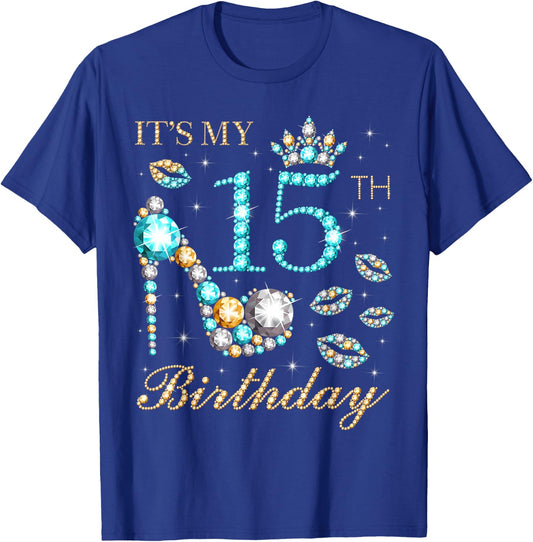 It's My 15th Birthday, 15 Years Old, 15th Birthday Queen T-Shirt - T-Shirt | Royal