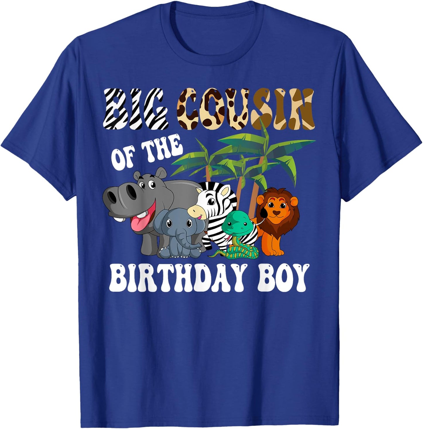 Big Cousin of the Birthday Boy Zoo Bday Safari Celebration T-Shirt - T-Shirt | Royal