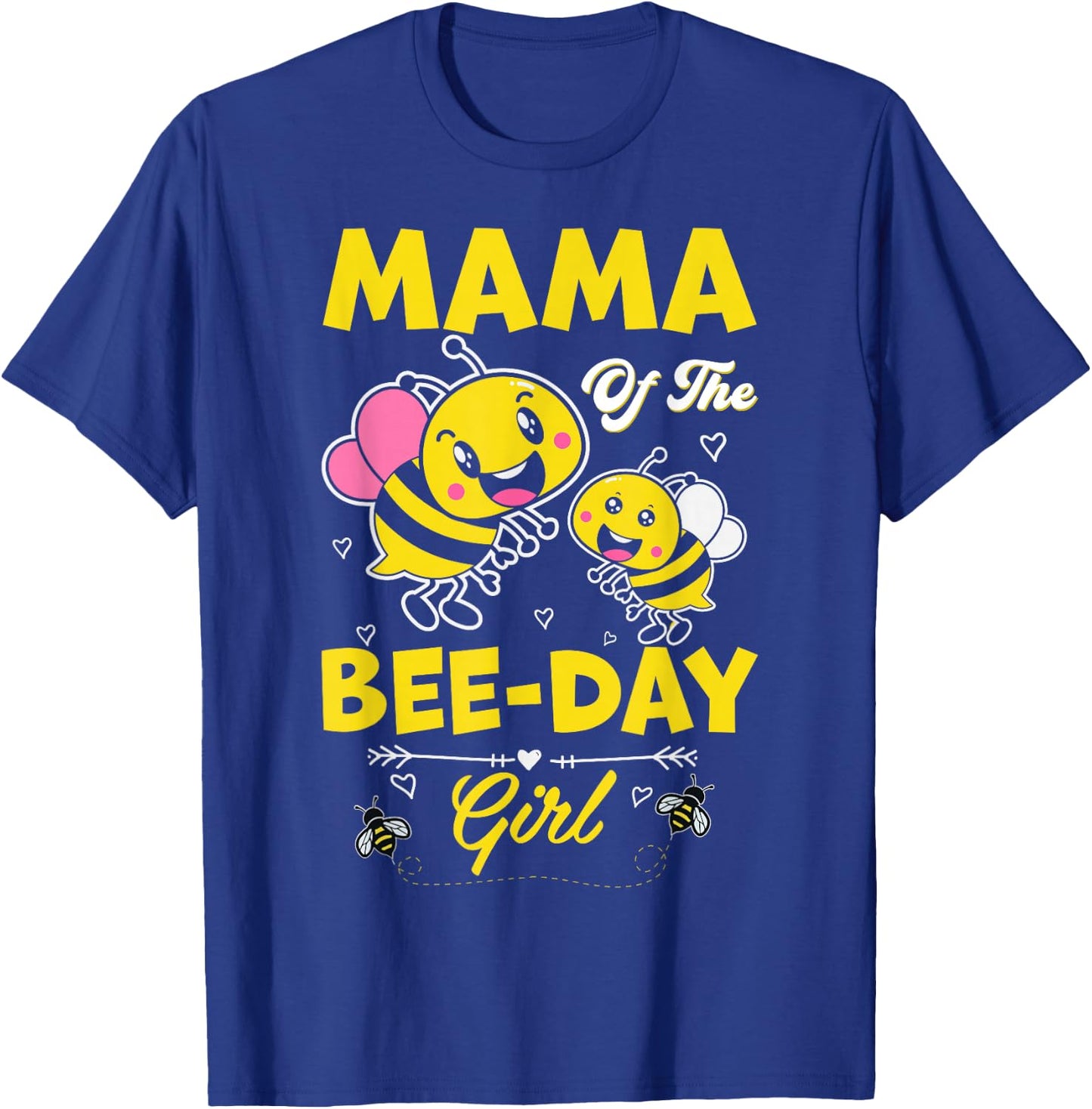 Mama Of The Bee Day Girl Family Matching Birthday Mom Mommy T-Shirt - T-Shirt | Royal