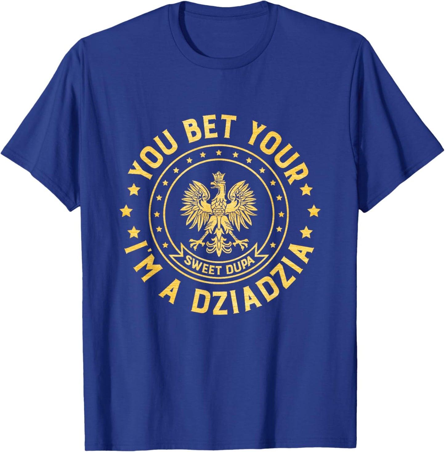 Fathers Day Dziadzia Polish Grandfather Polish Grandpa T-Shirt - T-Shirt | Royal