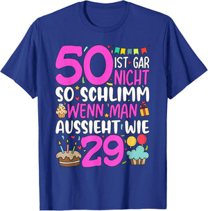 50 Geburtstag Frau Deko Lustiges 50 Ist Gar Nicht So Schlimm T-Shirt - T-Shirt | Royal
