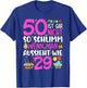 50 Geburtstag Frau Deko Lustiges 50 Ist Gar Nicht So Schlimm T-Shirt - T-Shirt | Royal