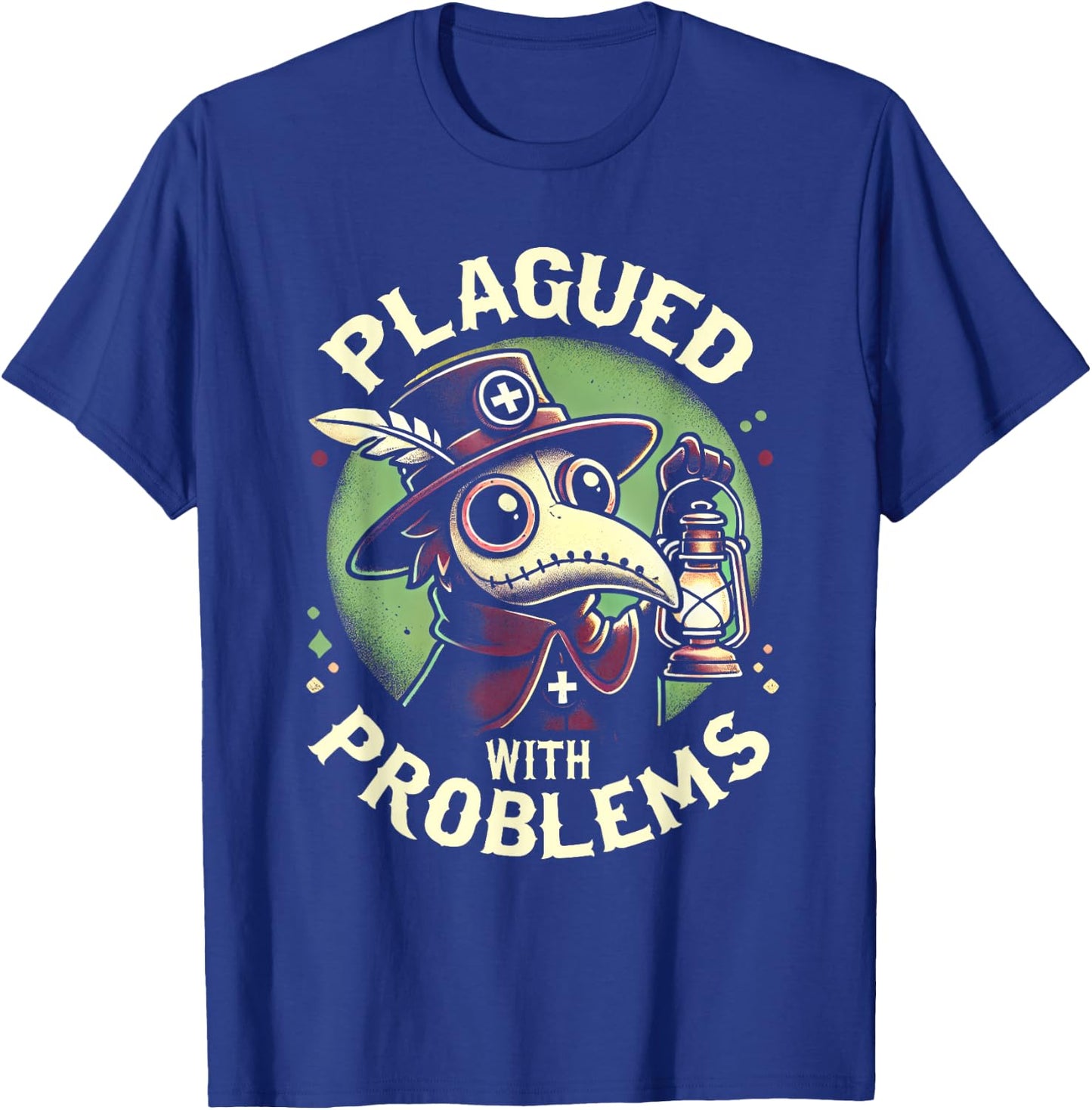 Plagued With Problems Gothic Occult Pestheiler Plague Doctor T-Shirt - T-Shirt | Royal