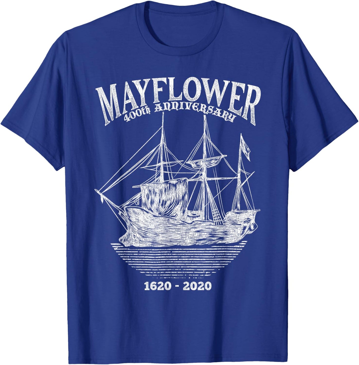 Mayflower 400 Year 400th Anniversary Pilgrim Ship 1620-2020 T-Shirt - T-Shirt | Royal
