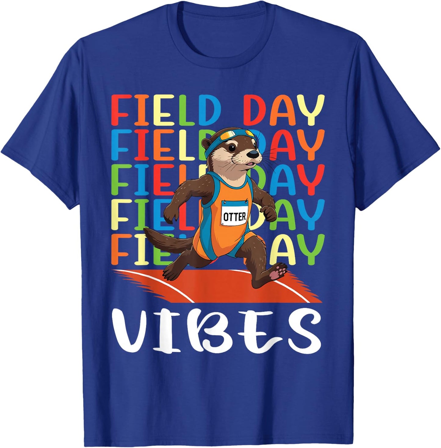 Field Day Field Day Field Day Vibes Running Otter Athlete T-Shirt - T-Shirt | Royal