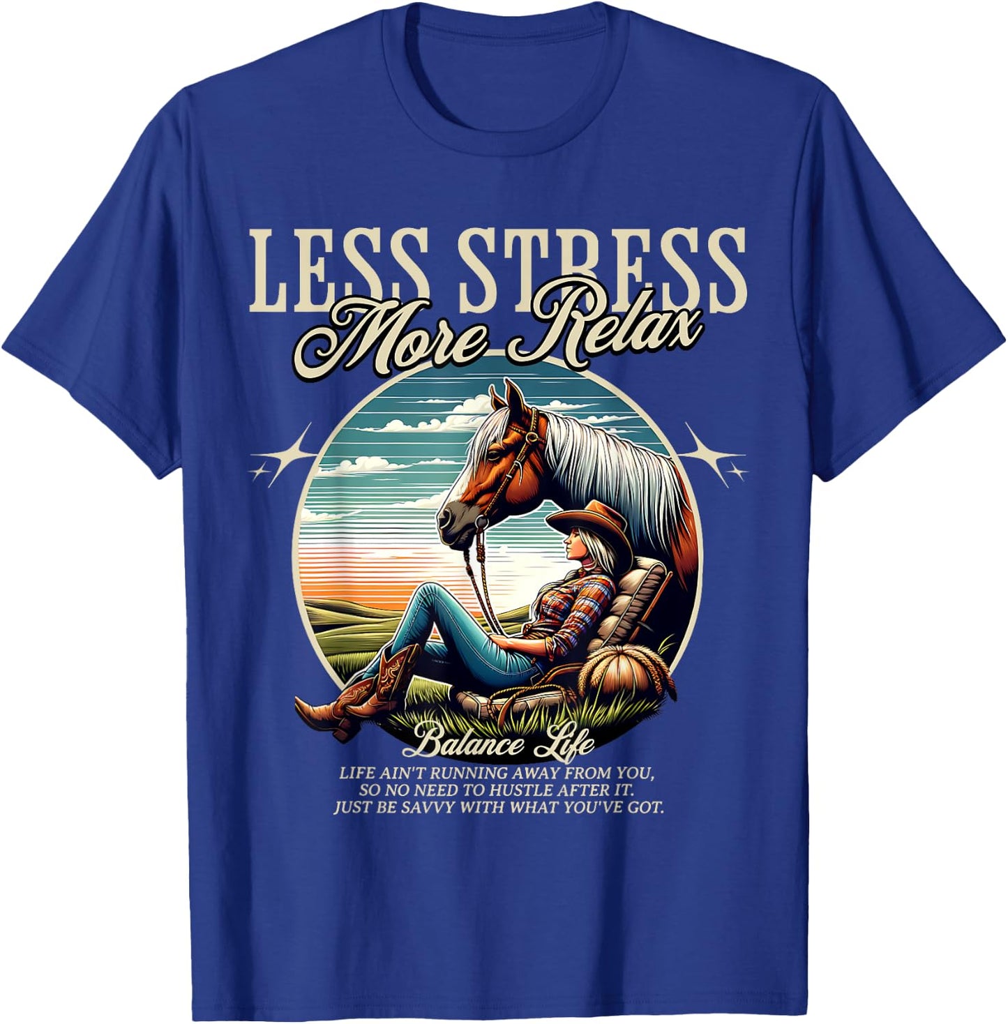 Less Stress More Relax Cowgirl T-Shirt - T-Shirt | Royal