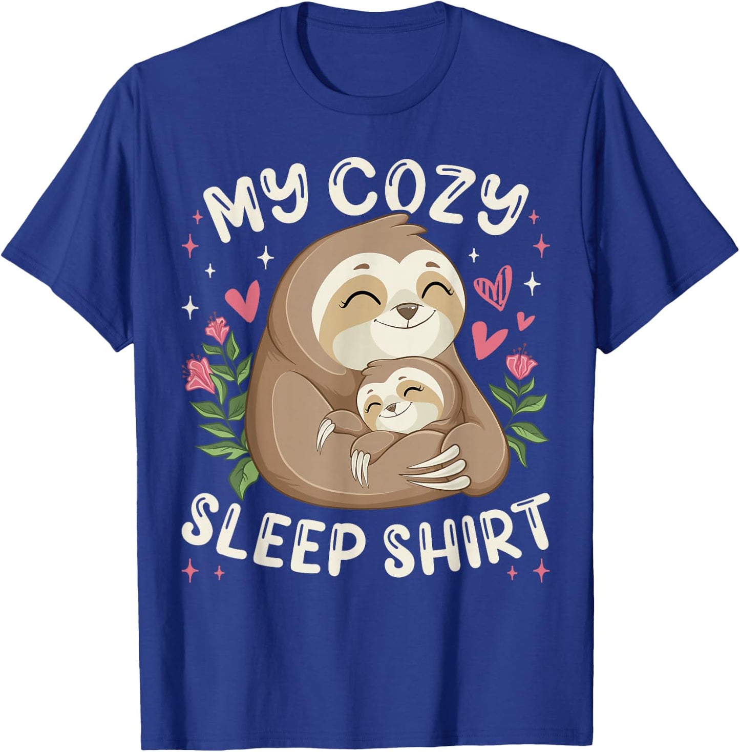 My Cozy Sleep Shirt, Sleeping Sloth with Baby T-Shirt - T-Shirt | Royal