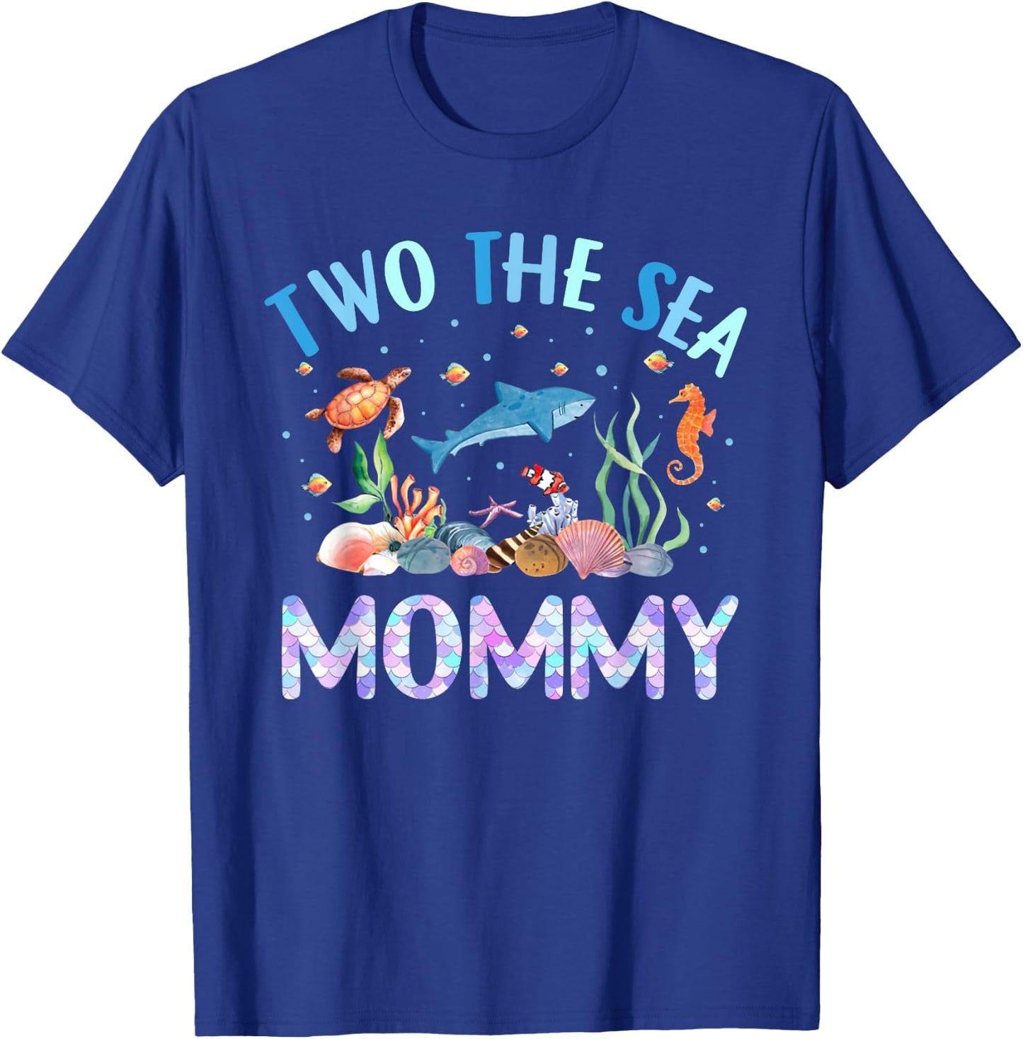 Two The Sea Mommy Birthday Girl Boy Matching Family Party T-Shirt - T-Shirt | Royal