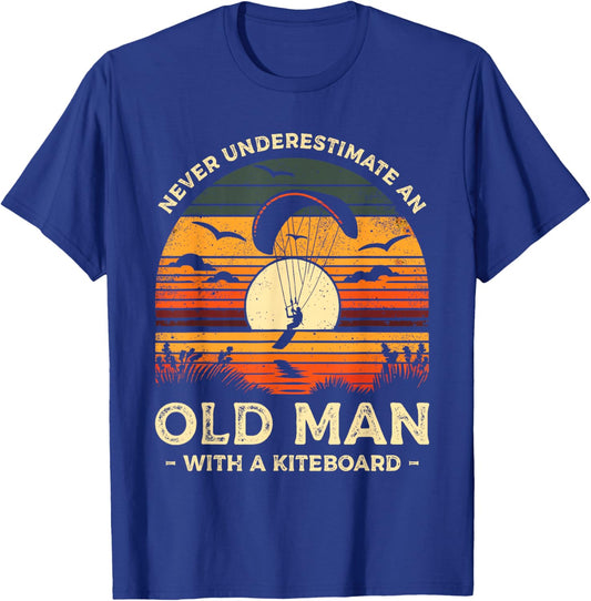 Never Underestimate An Old Man With A Kiteboard Kitesurf , black T-Shirt - T-Shirt | Royal