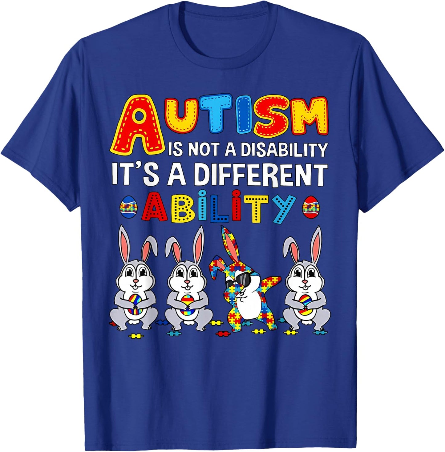 Bunny Autism Is Not A Disability, It's A Different Skill T-Shirt - T-Shirt | Royal