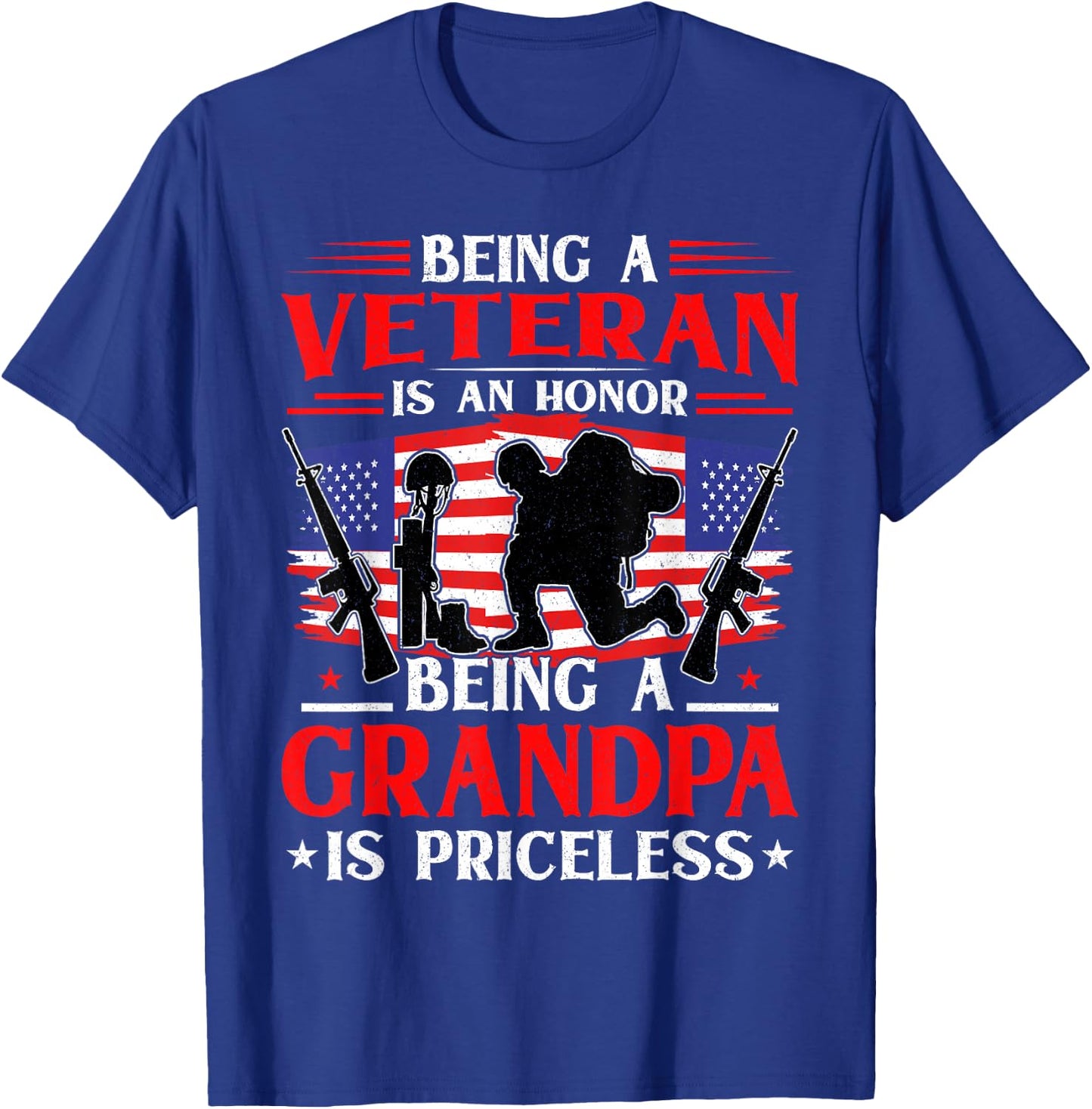 Being a Veteran is an Honor Being a Grandpa is Priceless T-Shirt - T-Shirt | Royal
