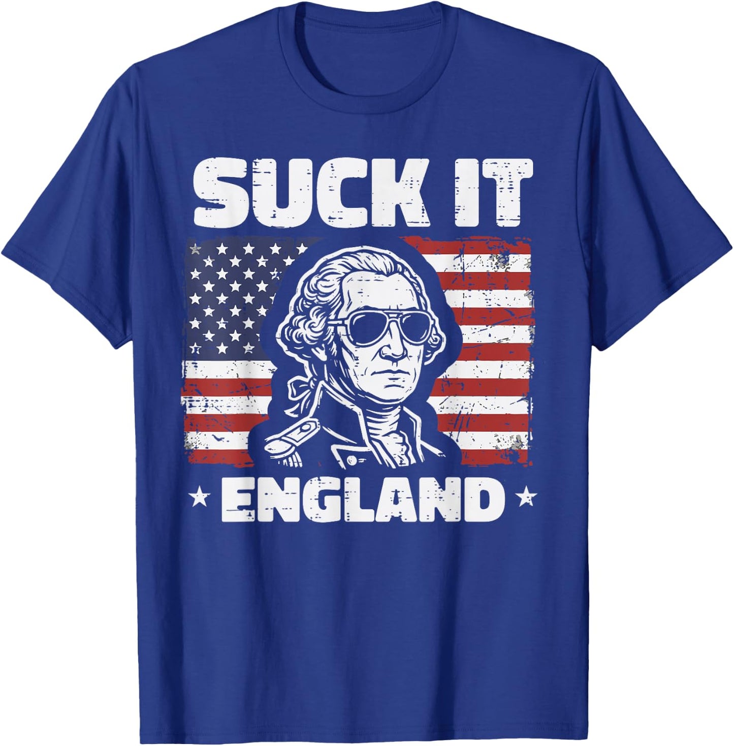 Washington Suck It England US Flag 4th of July Men Women T-Shirt - T-Shirt | Royal