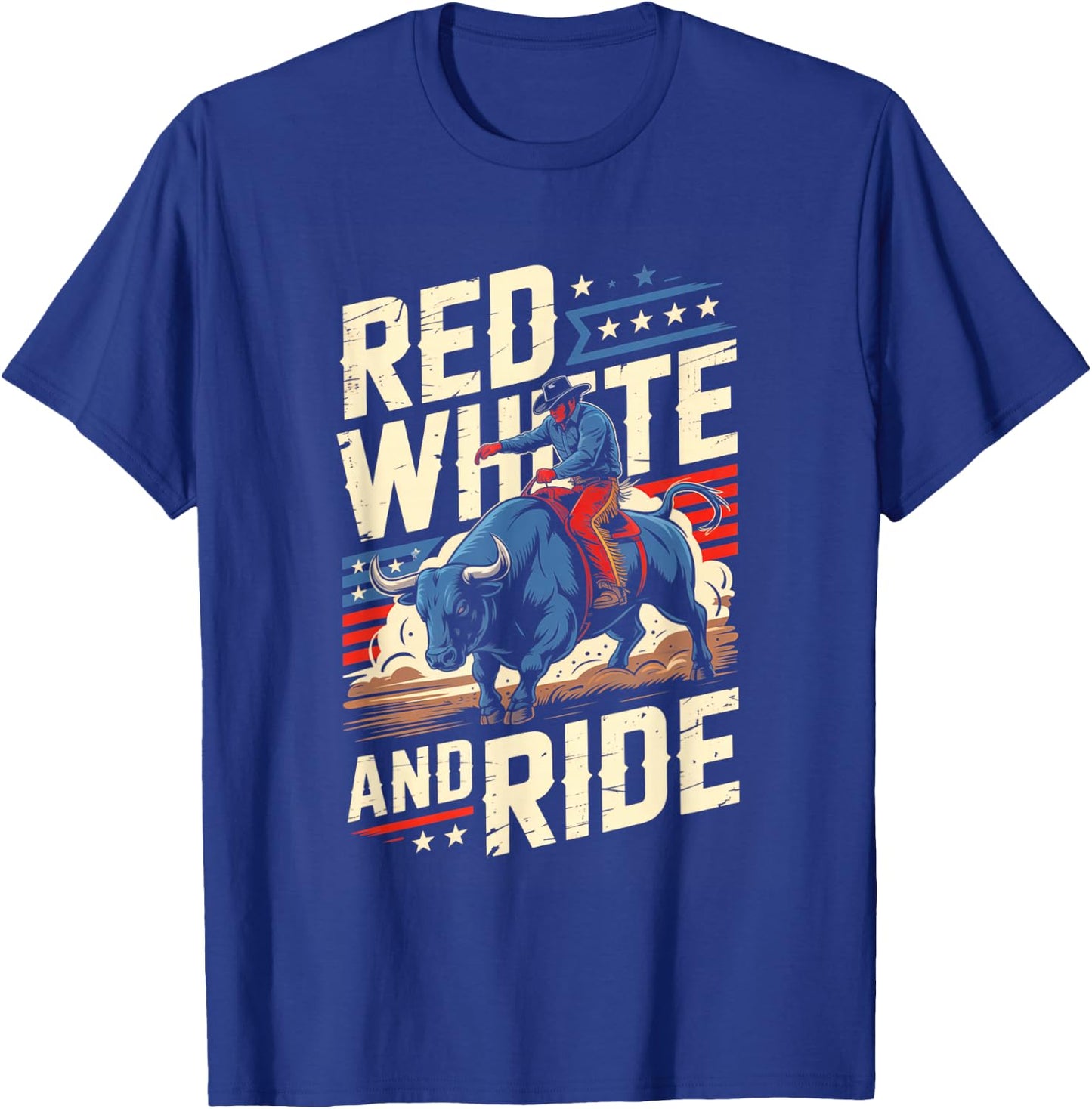 Red White and Ride Patriotic Rodeo Bull Rider T-Shirt - T-Shirt | Royal