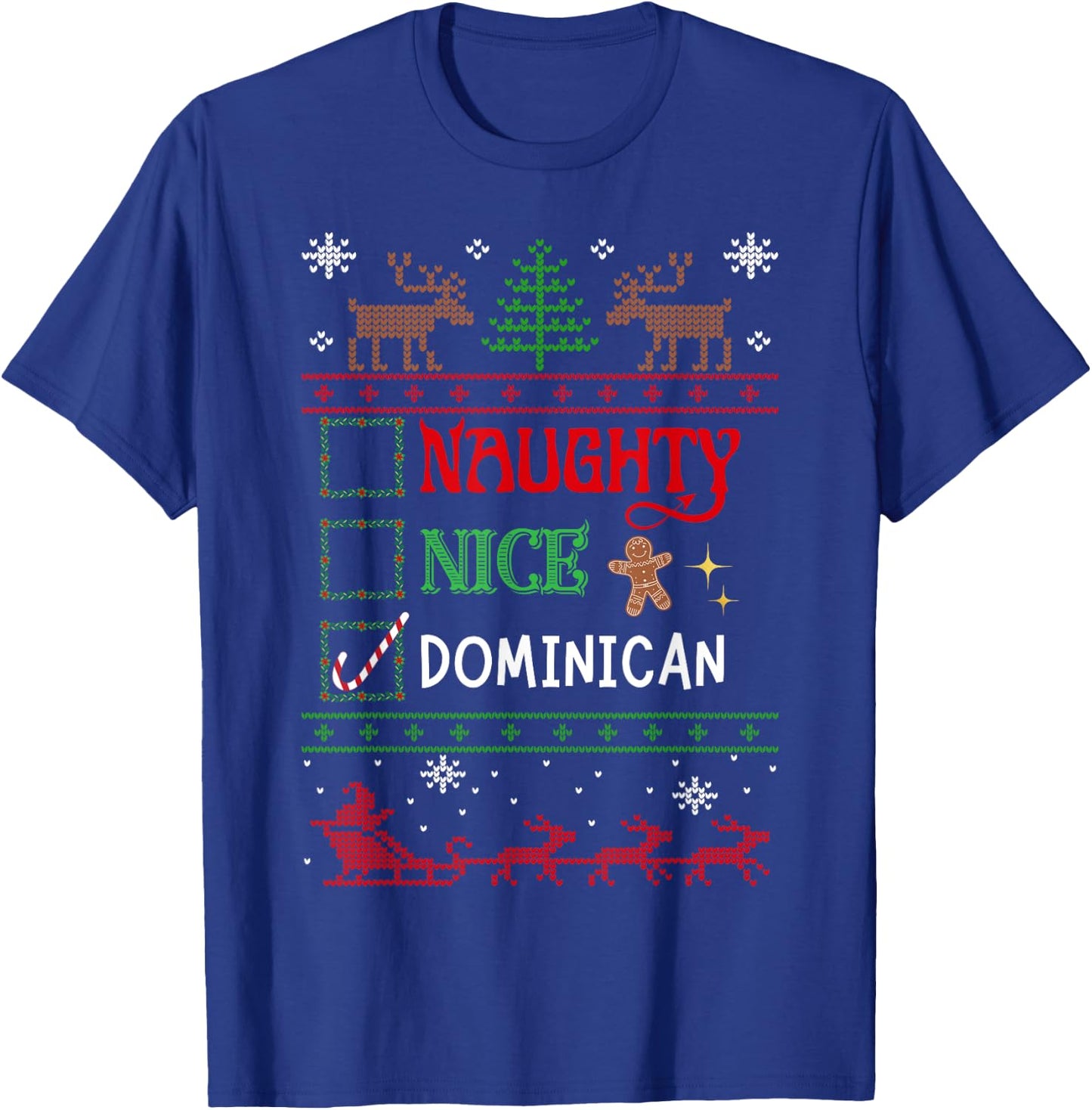 Funny Xmas Nice Naughty List Christmas Dominican Heritage T-Shirt - T-Shirt | Royal