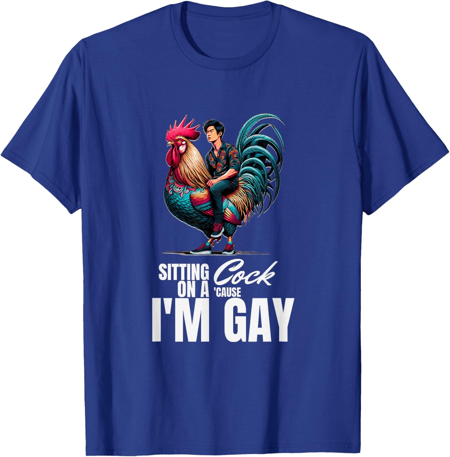 Gay Pride Funny Sitting on a Rooster Fabulous Humour T-Shirt - T-Shirt | Royal