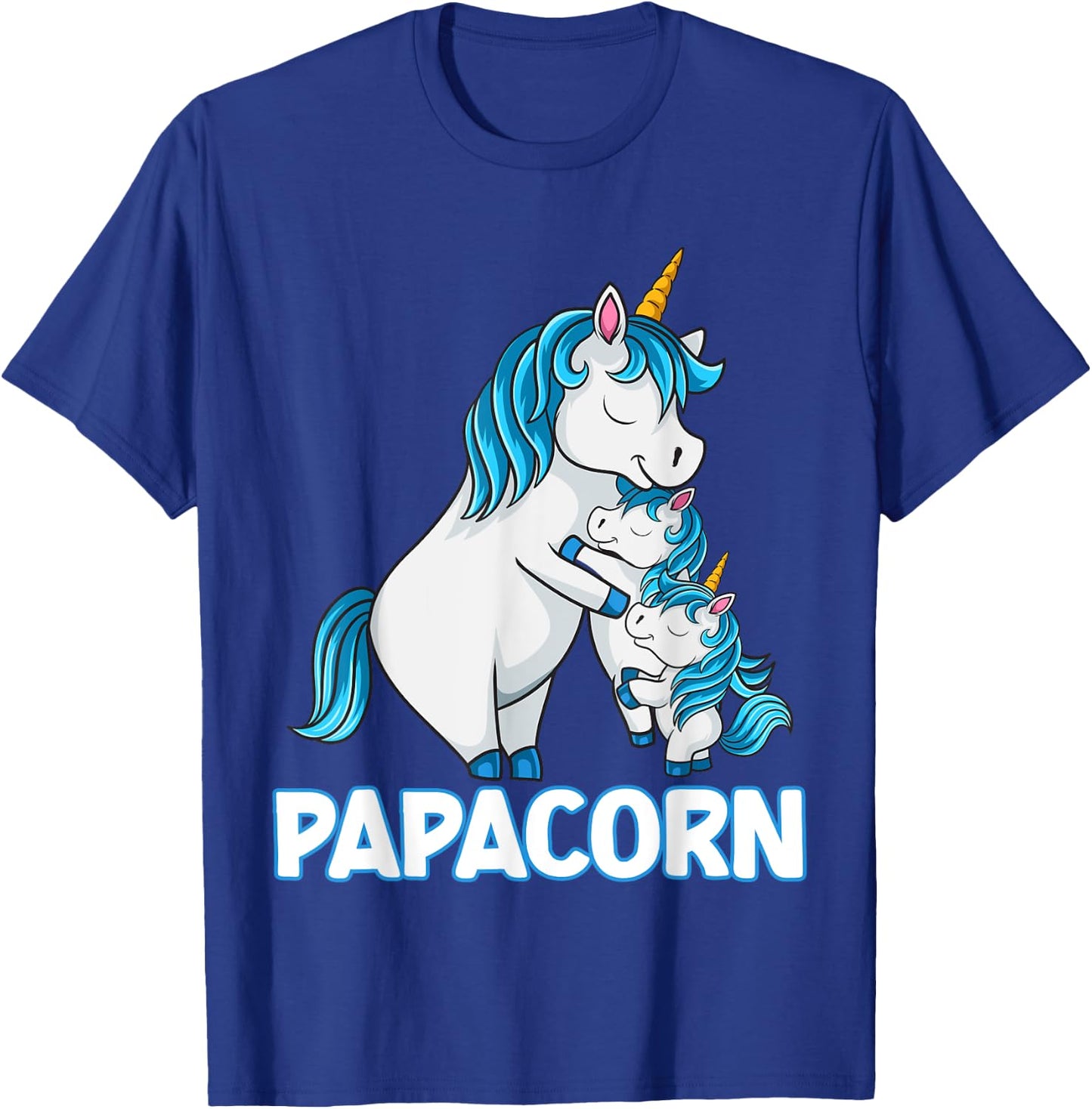 Papacorn is everything I need in my life family T-Shirt - T-Shirt | Royal