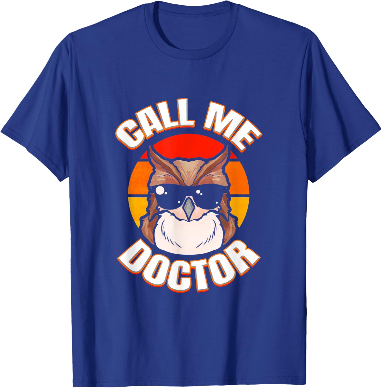 Doctor Graduate Owl Ph.D. Degree Doctorate Graduation Party T-Shirt - T-Shirt | Royal