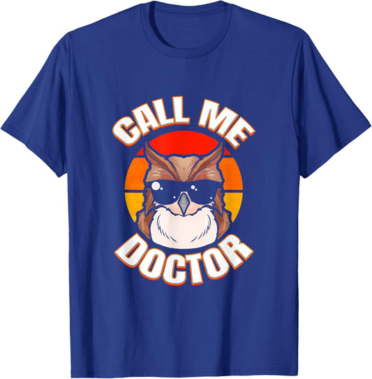 Doctor Graduate Owl Ph.D. Degree Doctorate Graduation Party T-Shirt - T-Shirt | Royal