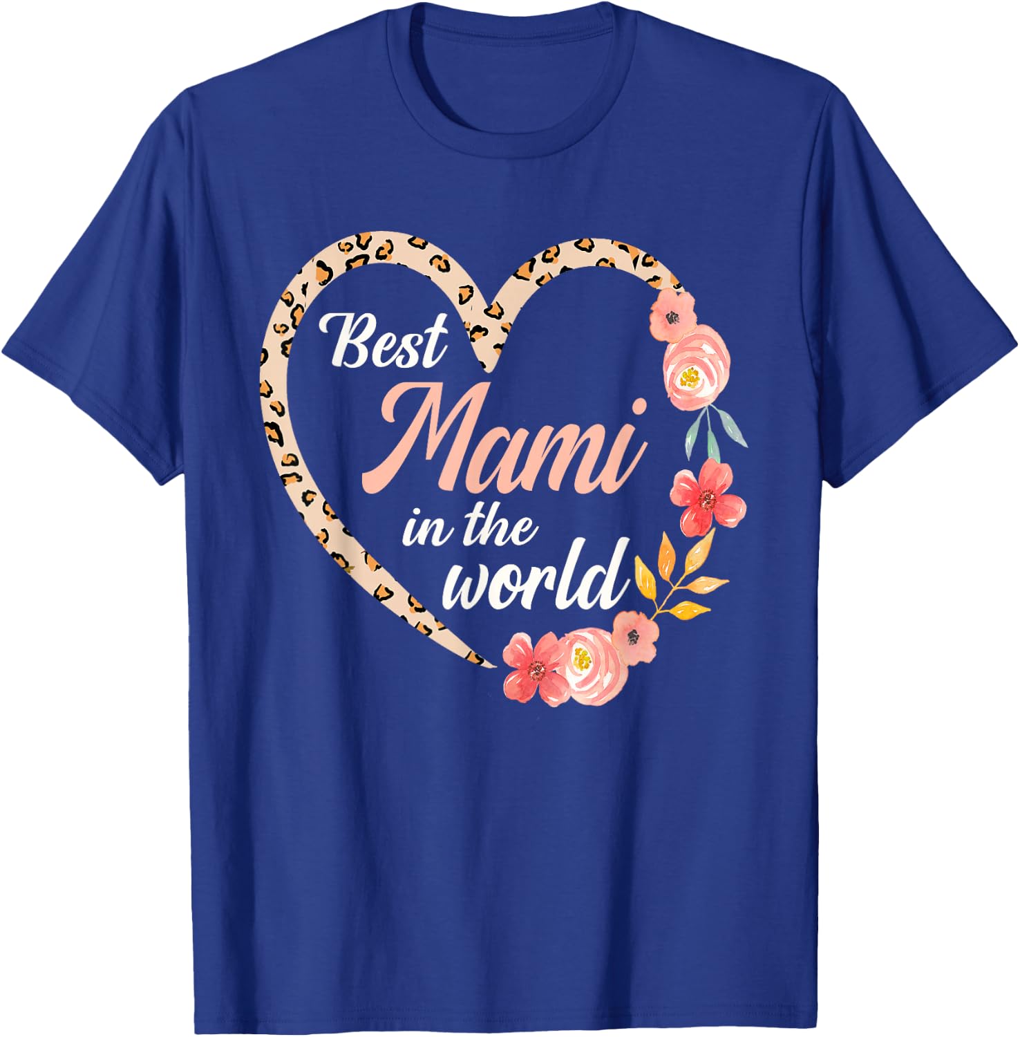 Best Mami In The World Spanish Mom Mother´s Day Heart T-Shirt - T-Shirt | Royal