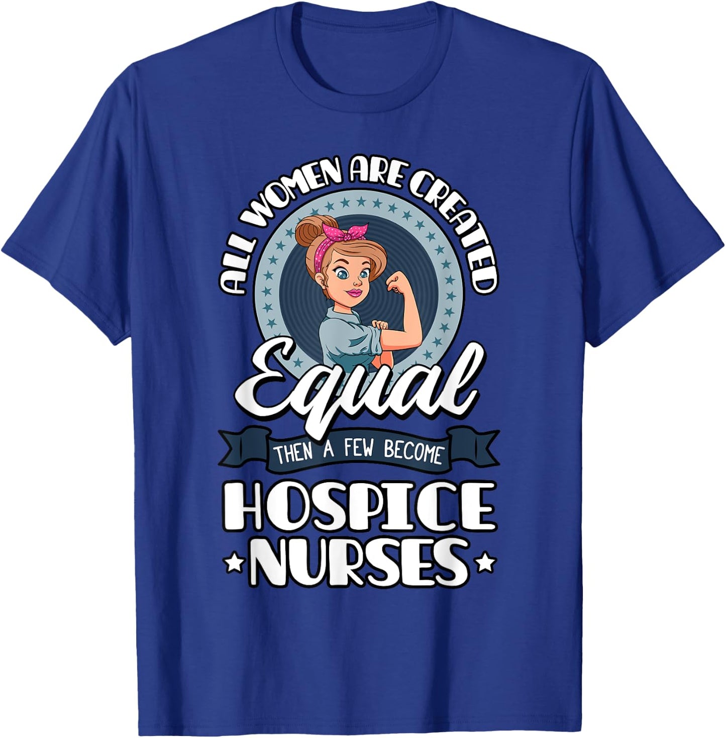 Hospice Nurse Women CHPLN CHPN Palliative RN Healthcare T-Shirt - T-Shirt | Royal