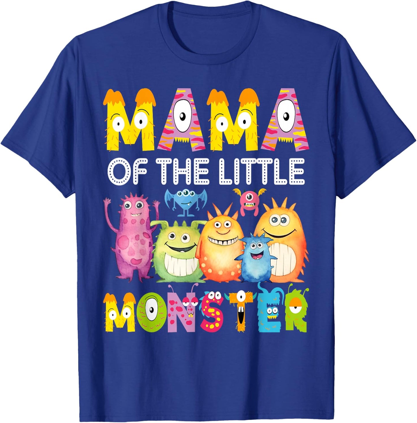 Mama Of The Little Monster 1St Birthday Boy Party T-Shirt - T-Shirt | Royal
