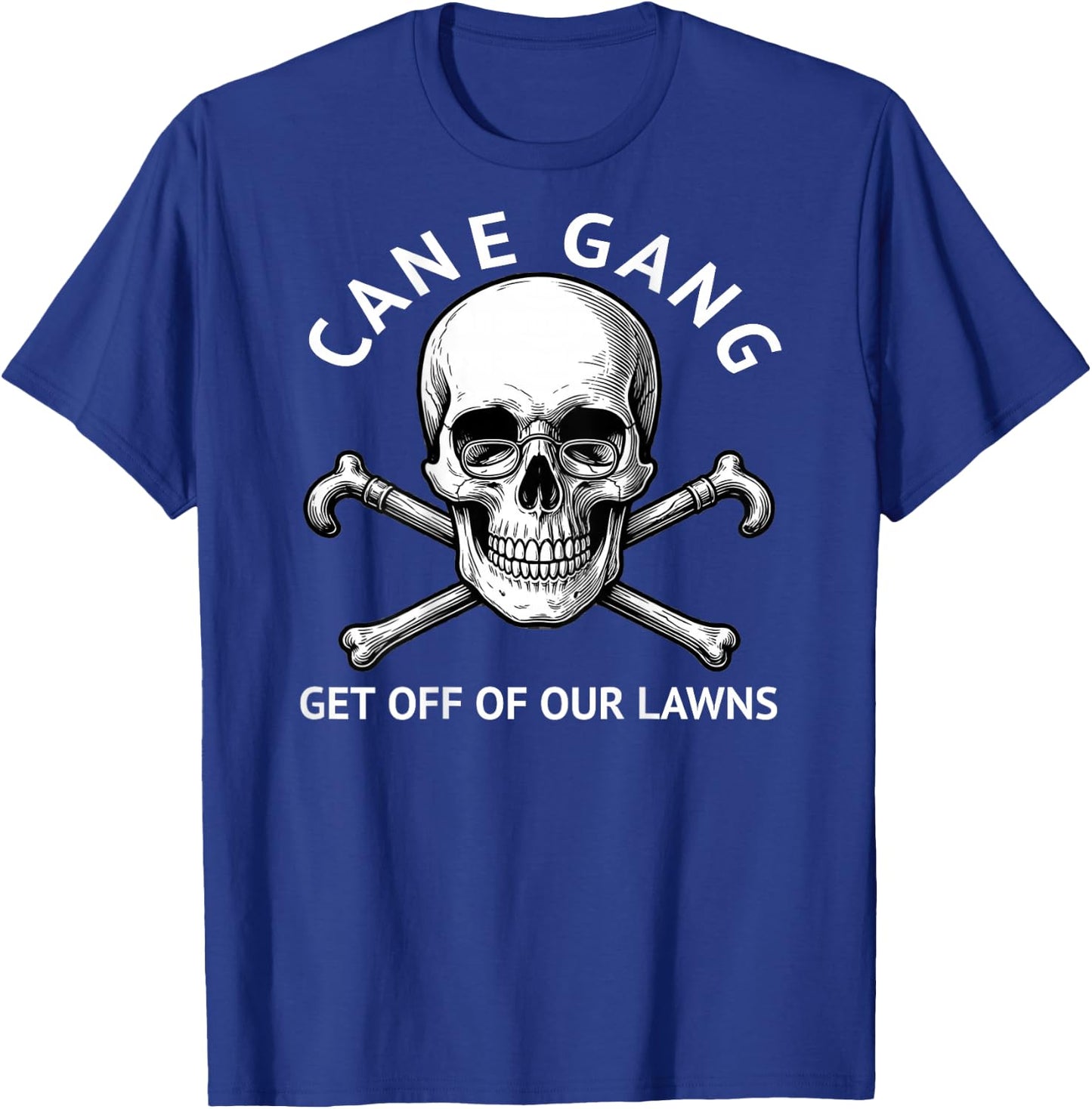 Funny Senior Citizens Cane Gang Get Off Our Lawns Aging Fun T-Shirt - T-Shirt | Royal