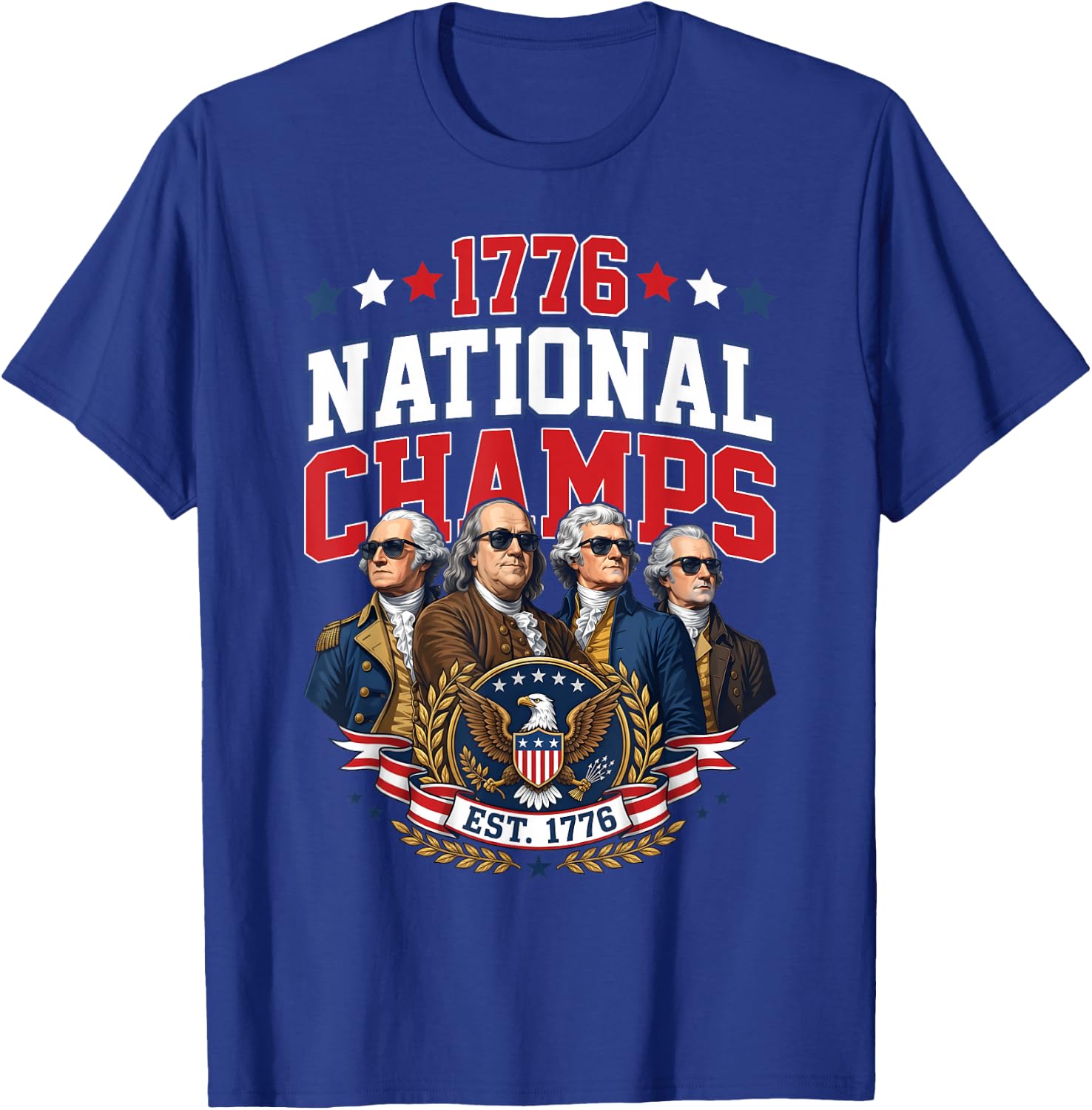 Funny Founding Fathers America History Patriotic Humor T-Shirt - T-Shirt | Royal
