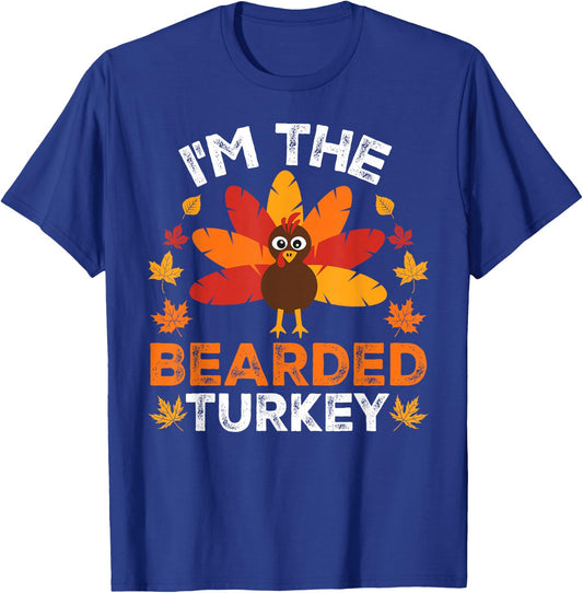 I'm The Bearded Turkey, Funny Turkey Thanksgiving T-Shirt - T-Shirt | Royal