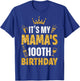 Mother Mommy It's My Mama's 100th Birthday 1925 100 Year Old T-Shirt - T-Shirt | Royal