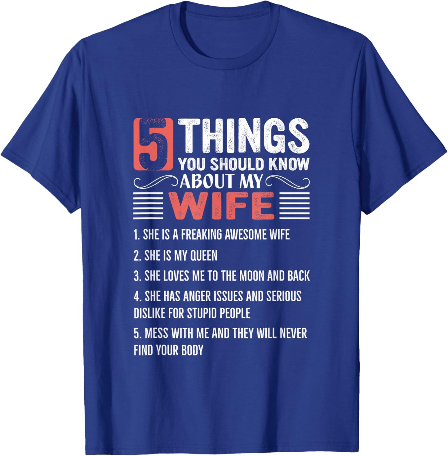 5 Things You Should Know About My Wife T-Shirt - T-Shirt | Royal
