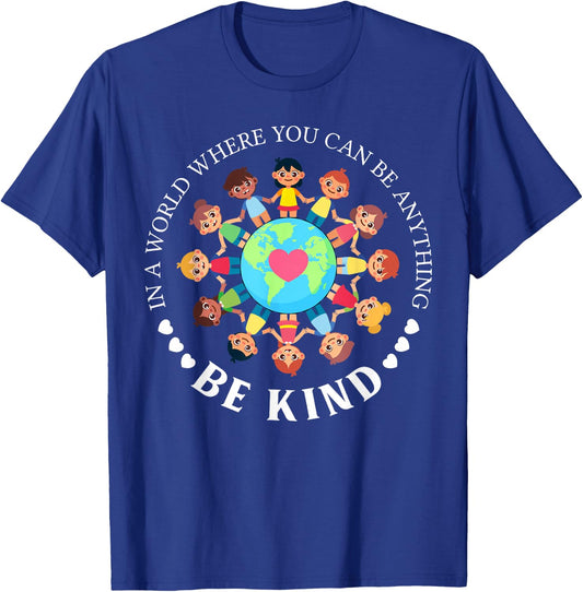 In A World Where You Can Be Anything Be Kind Love Kids T-Shirt - T-Shirt | Royal