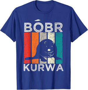 Funny Bober Kurwa Bobr Beaver Polish Meme T-Shirt - T-Shirt | Royal