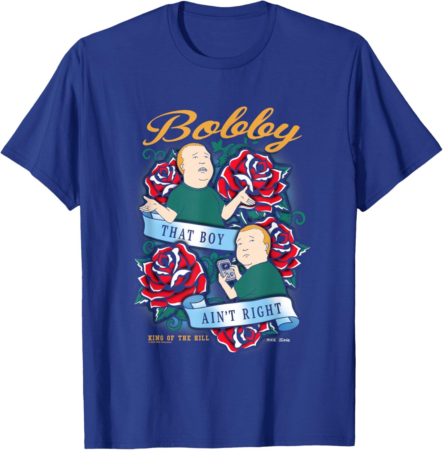 King of The Hill Bobby That Boy Ain't Right Tattoo Poster T-Shirt - T-Shirt | Royal