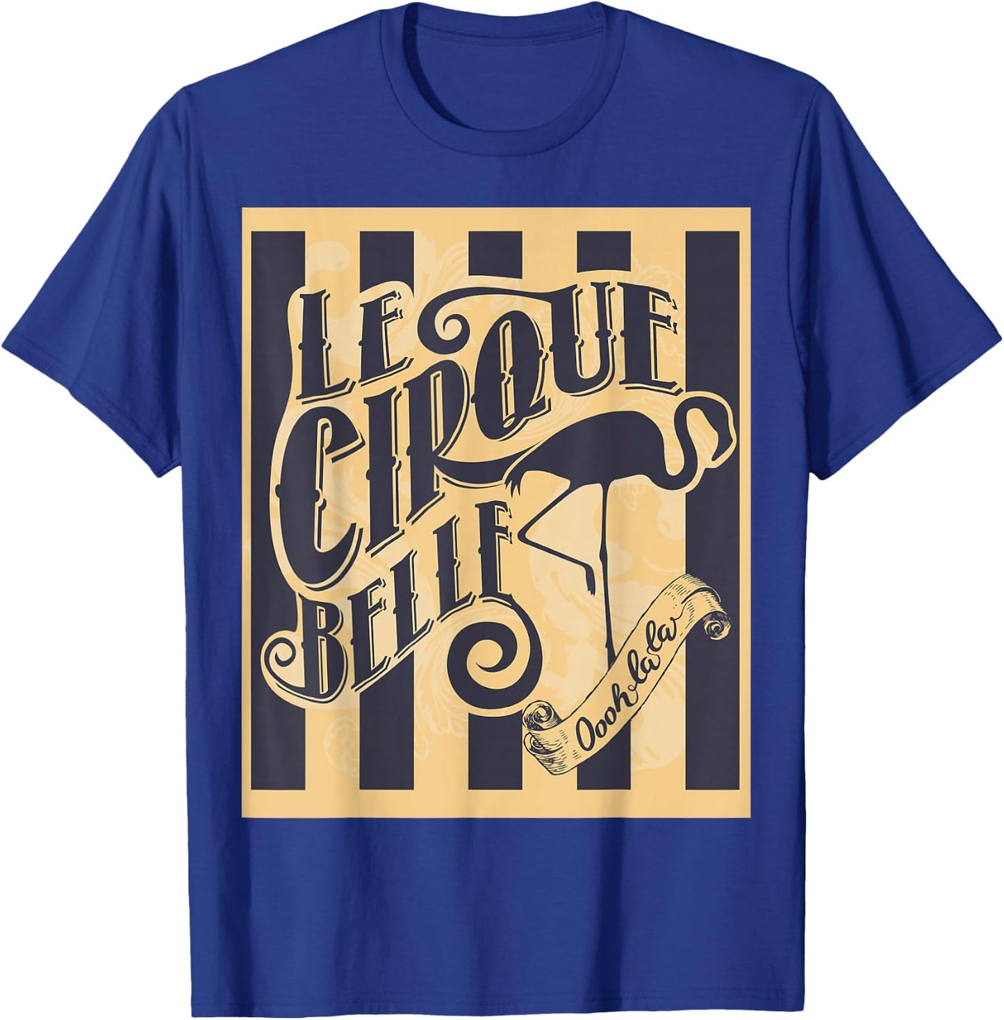 Circus Cirque Belle Flamingo Show Star Act Vintage Ad Poster T-Shirt - T-Shirt | Royal