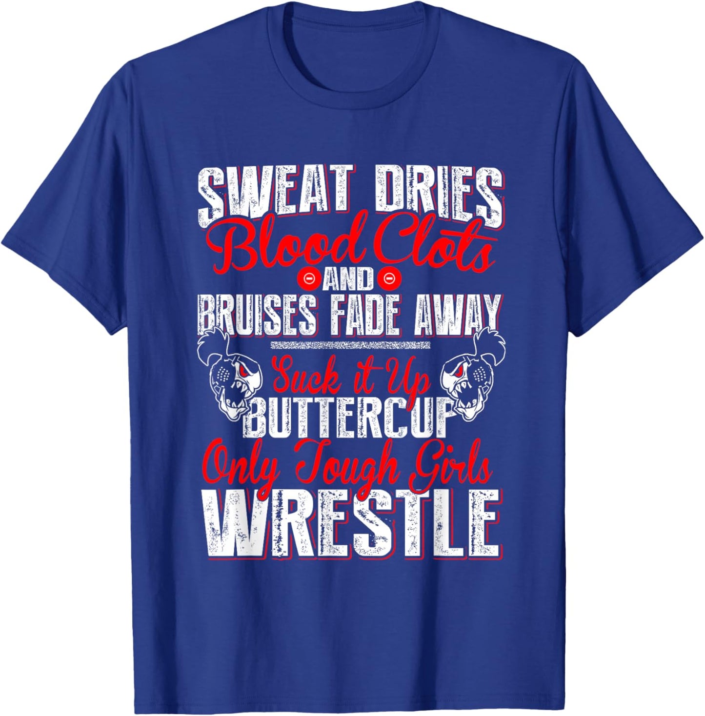 Girl's Wrestling Shirt - Only Tough Girls Wrestle T-Shirt - T-Shirt | Royal
