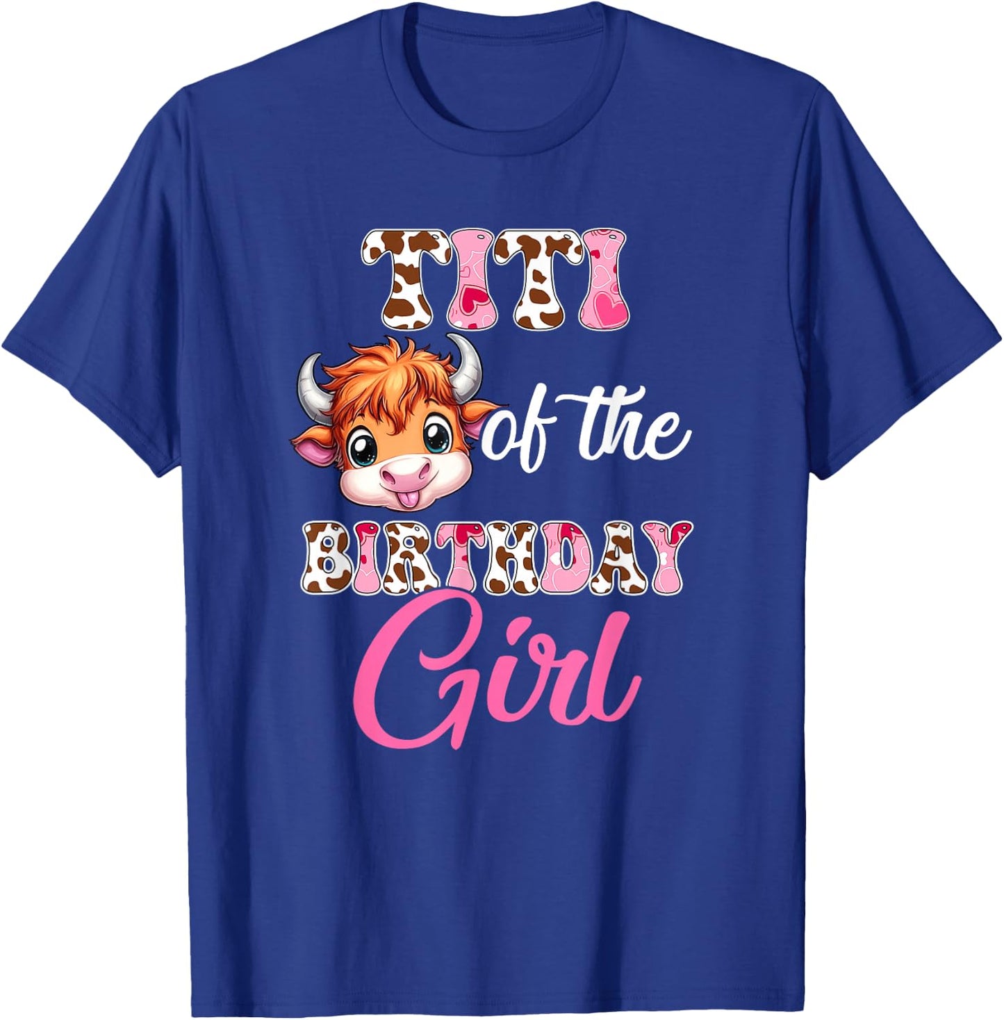 Titi Of The Birthday Girl Highland Cow Farm 1St Birthday T-Shirt - T-Shirt | Royal