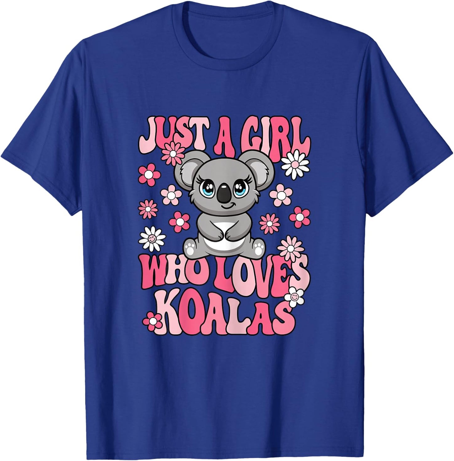 Just A Girl Who Loves Koalas Cute Koala Lover Girls Kids T-Shirt - T-Shirt | Royal