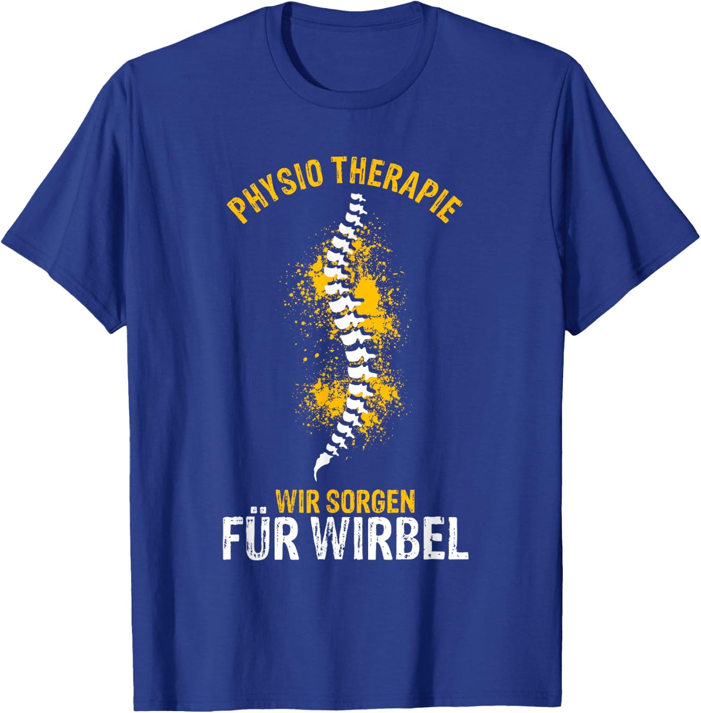 Physiotherapeut Physio Spruch Therapeut Geschenk Masseur T-Shirt - T-Shirt | Royal