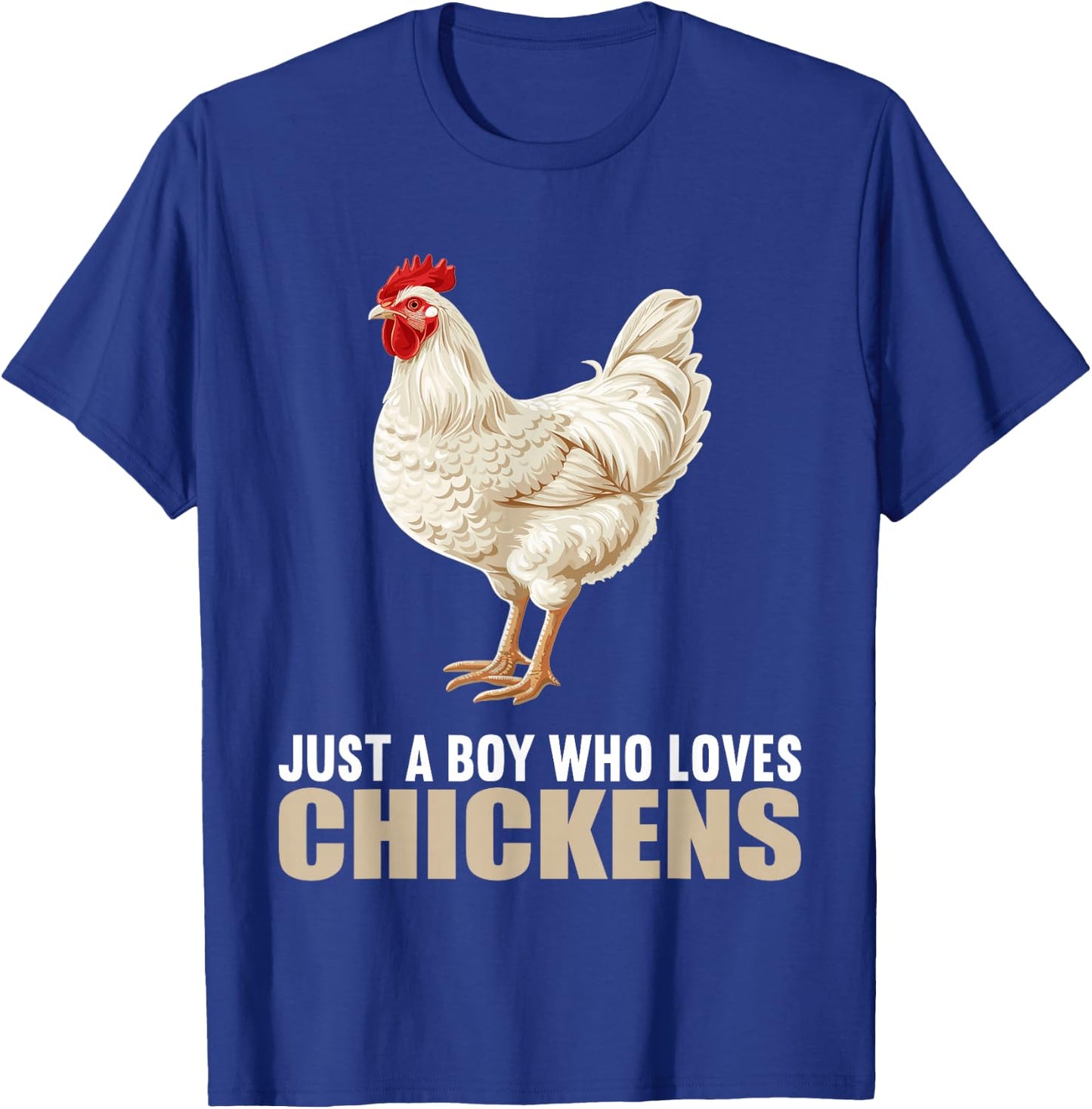 Just a Boy who loves Chickens Chicken T-Shirt - T-Shirt | Royal