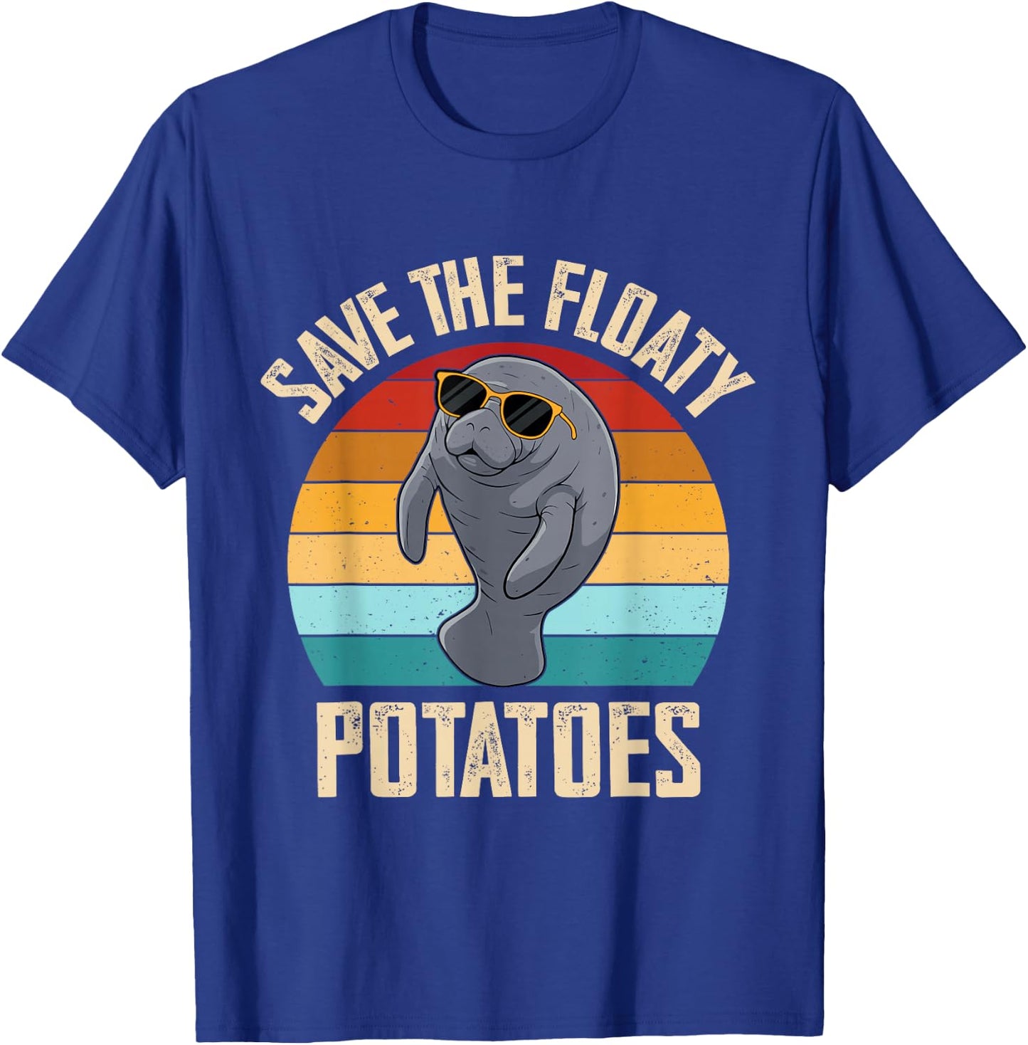 Manatee Save The Floaty Potatoes Sea Cow Funny Manatees T-Shirt - T-Shirt | Royal